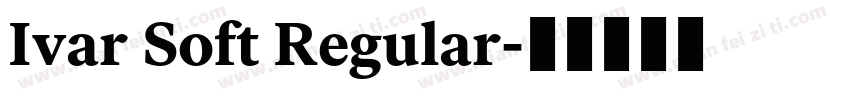 Ivar Soft Regular字体转换